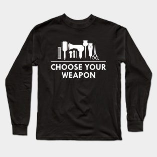 Barber - Choose your weapon Long Sleeve T-Shirt